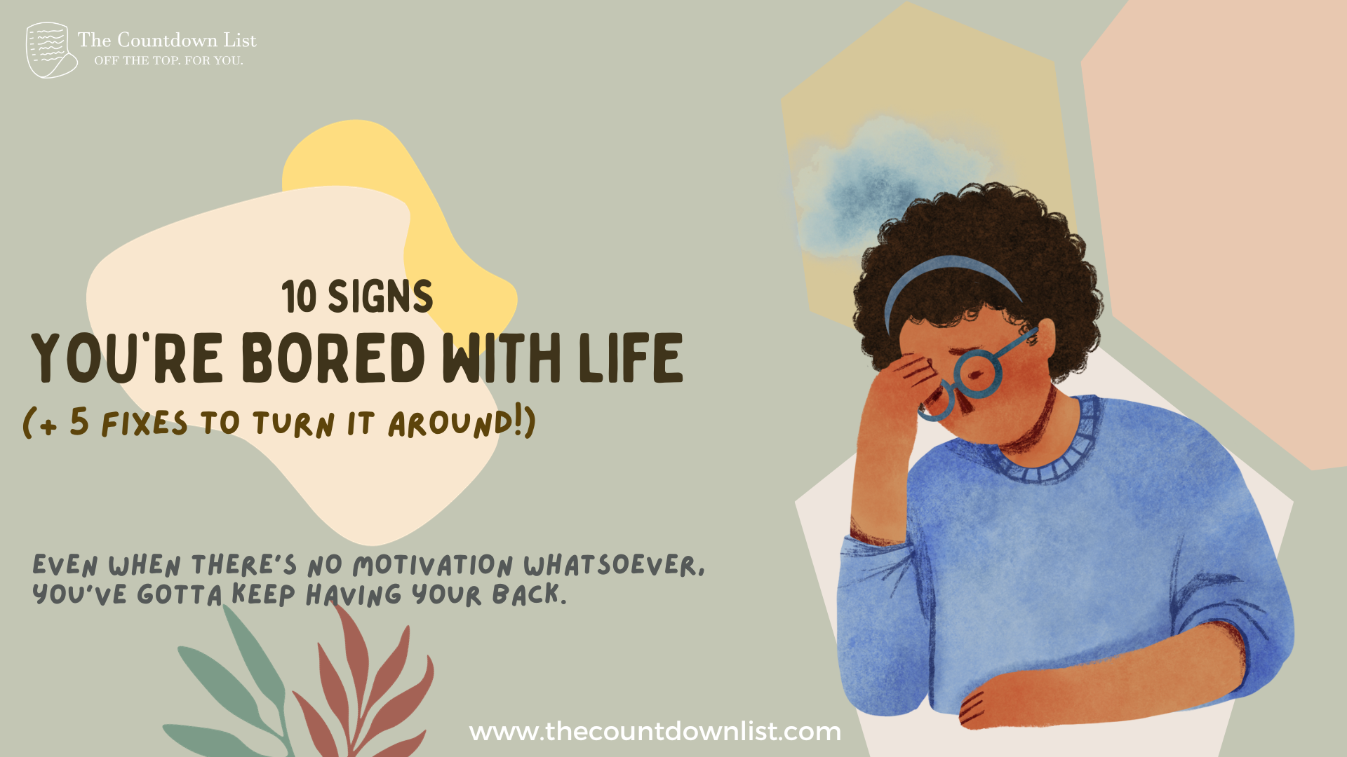 10 Signs You’re Bored with Life (+5 Fixes to Turn it Around) The