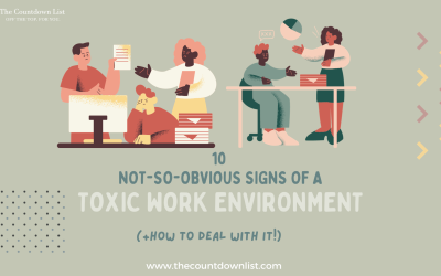 10 Not-so-Obvious Signs of a Toxic Work Environment