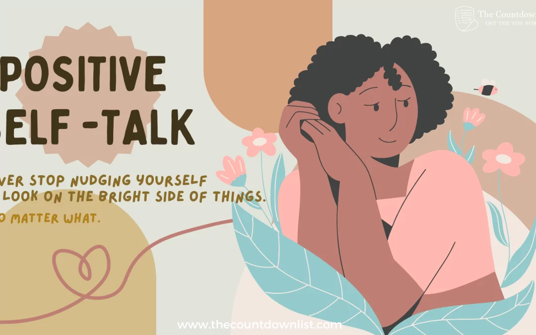 10 Ways of Practising Positive Self-Talk in Your Daily Life!